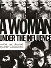Locandina di "A woman under the influence" di John Cassavetes
