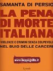 Copertina dell’ultimo libro di Samanta Di Persio "La pena di morte italiana – violenze e crimini senza colpevoli nel buio delle carceri"