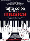 Locandina del film Tutta colpa della musica di Ricky Tognazzi
