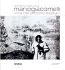 Mario Giacomelli - Vita del pittore Bastari - copertina